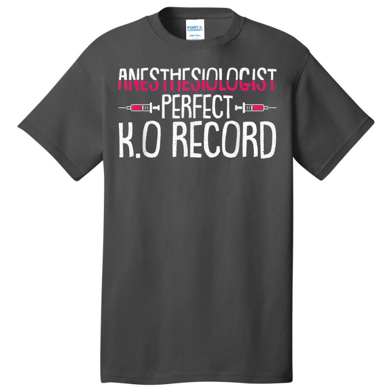 Anesthesiologist Nurse Funny Anesthetist Crna Student Gift T Shirt Basic T-shirt | Artistshot