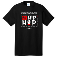 Hip Hop Underground Rap Music Basic T-shirt | Artistshot