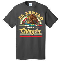 El Abuelo Mas Chingon Funny Mexican Flag Cool Grandpa Regalo Basic T-shirt | Artistshot