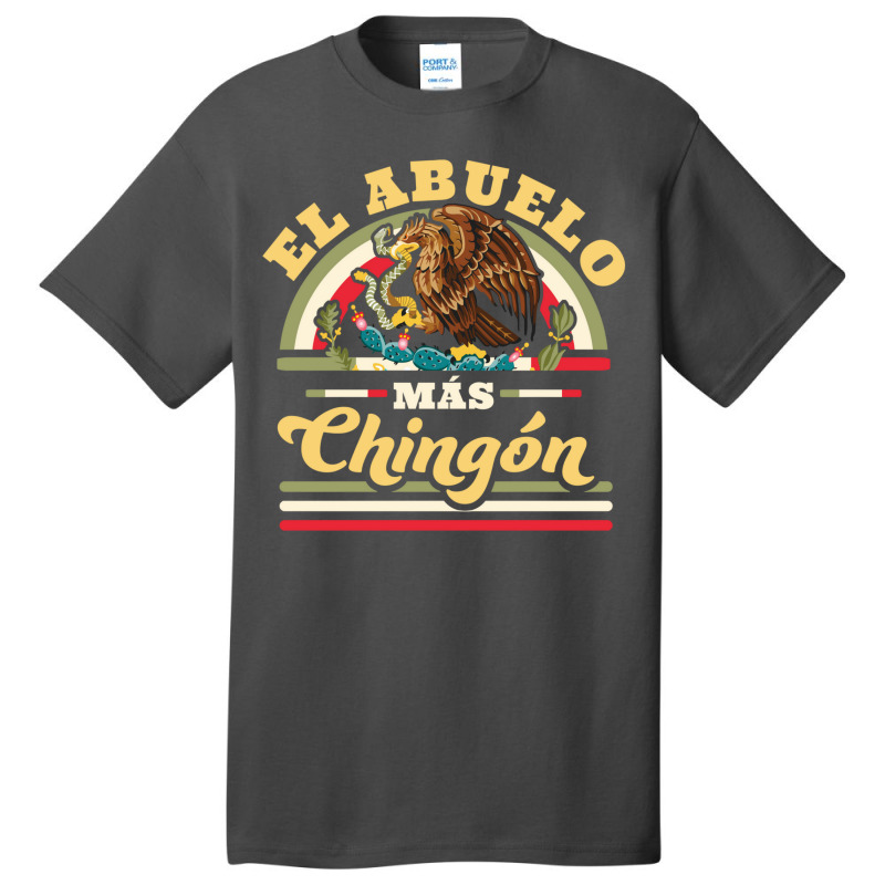 El Abuelo Mas Chingon Funny Mexican Flag Cool Grandpa Regalo Basic T-shirt | Artistshot