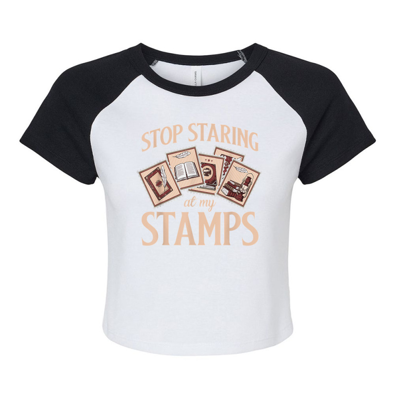 Philately Stop Staring My Stamps Stamp Collector Philatelist T Shirt Raglan Crop Top by annalfreddr3 | Artistshot