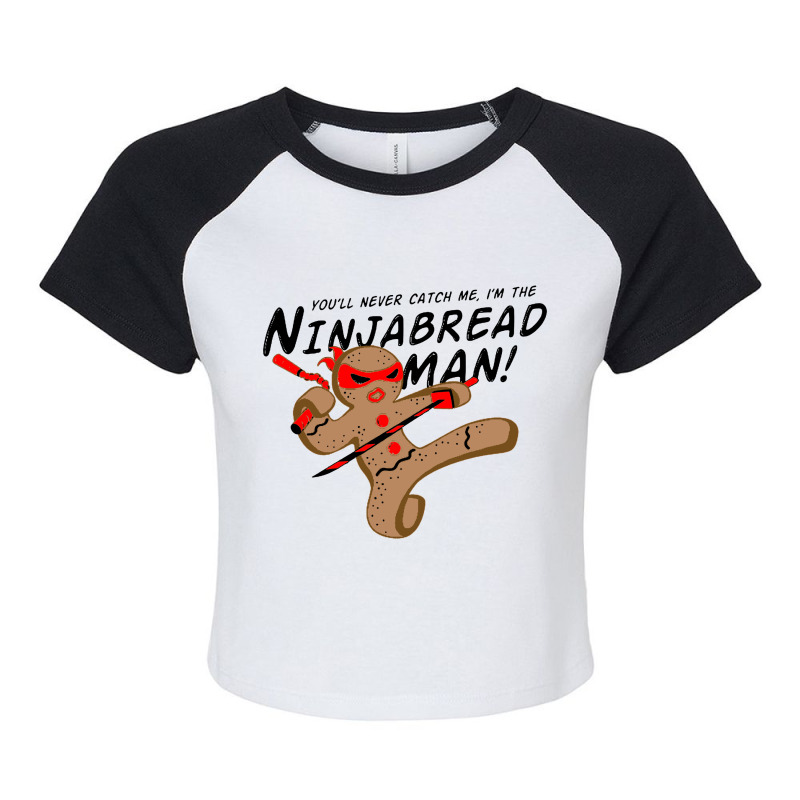 I'm The Ninjabread Man! Raglan Crop Top by Bakwan Art | Artistshot