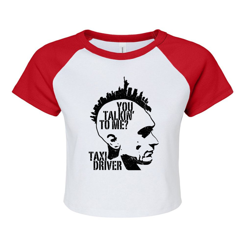 You Talkin To Me   Taxi Driver Raglan Crop Top by taoukrestlet | Artistshot