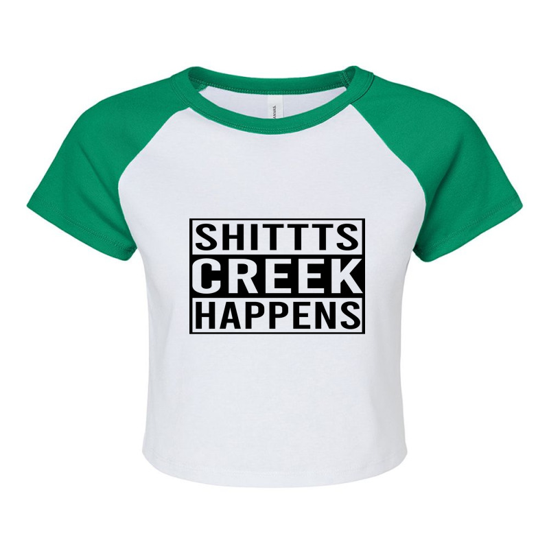 Shitts Creek Happens Raglan Crop Top by ANTHONYSMITHHH | Artistshot