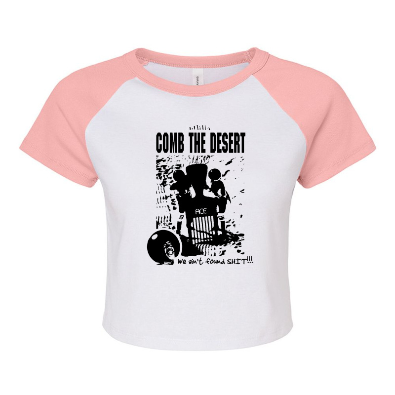 Comb The Desert Raglan Crop Top by skw art | Artistshot