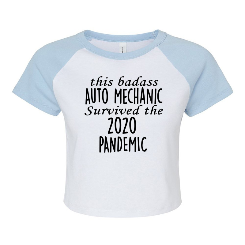 This Badass Auto Mechanic Survived The 2020 Pandem Raglan Crop Top | Artistshot