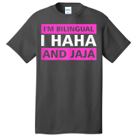 Womens I'm Bilingual I Haha And Jaja Spanish Mexico Spain T Shirt Basic T-shirt | Artistshot