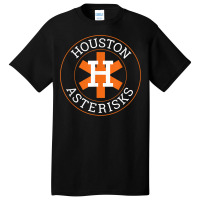 Houston Asterisks Cheated In 2017 Funny Baseball For Fans T Shirt Basic T-shirt | Artistshot