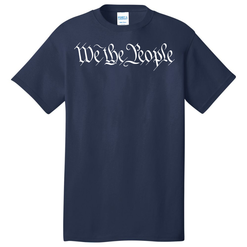 We The People Founding Fathers Constitution American Basic T-shirt | Artistshot