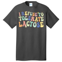 Groovy I Refuse To Tolerate Lactose Retro Daisy Flowers T Shirt Basic T-shirt | Artistshot