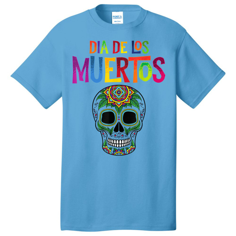 Dia De Los Muertos Celebration Sugar Skull Calavera Basic T-shirt by AnaMercedesContreras | Artistshot