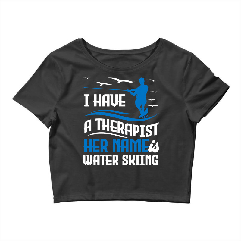 I Have A Therapist Jer Name Water Skiing Summer Sp Crop Top by SamiaJarga | Artistshot