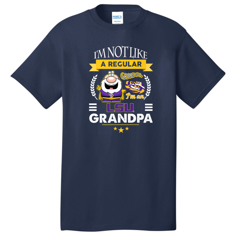 Lsu Tigers Not Like A Regular Grandpa - Apparel Basic T-shirt | Artistshot