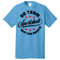 Sportsball Go Team Win The Points  Funny Sports Basic T-shirt | Artistshot