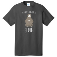 My Spirit Animal Is A Sloth Sloth Lover Gift Basic T-shirt | Artistshot