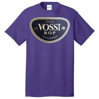 Vossi Bop Basic T-shirt | Artistshot