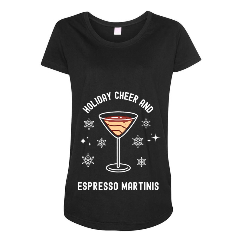 Holiday Cheer And Espresso Martinis Cocktail Booze Maternity Scoop Neck ...