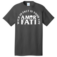 Amor Fati No Mercy Wich Is In Fact Your Life Repeat Grace Basic T-shirt | Artistshot