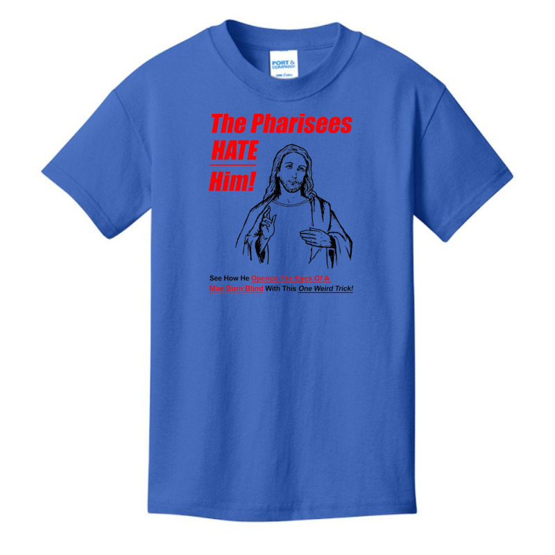 The Pharisees Hate Him Basic Youth T-shirt | Artistshot