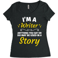 Gifts For Writers Funny Im A Writer Author Gift Women's Triblend Scoop T-shirt | Artistshot