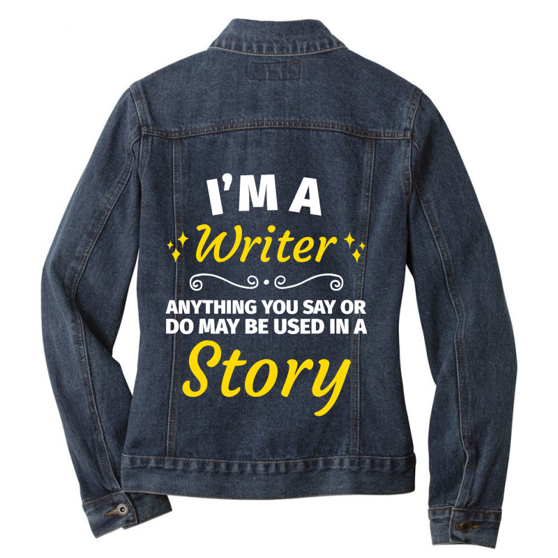 Gifts For Writers Funny Im A Writer Author Gift Ladies Denim Jacket by YarielHaskel | Artistshot