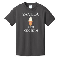 Vanilla Is For Ice Cream   Bdsm Gift Basic Youth T-shirt | Artistshot