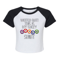 Watch Out This Is My Lucky Funny Bingo Player Nove Raglan Crop Top | Artistshot