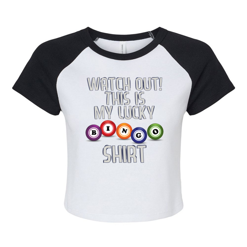 Watch Out This Is My Lucky Funny Bingo Player Nove Raglan Crop Top by enwerdadamow | Artistshot