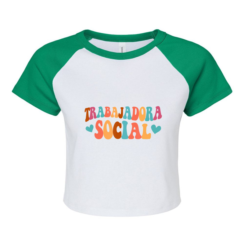 Trabajadora Social Latina Social Worker Spanish Ms Raglan Crop Top by calguaa | Artistshot