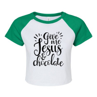 Womens Give Me Jesus And Chocolate Christian Lover Raglan Crop Top | Artistshot