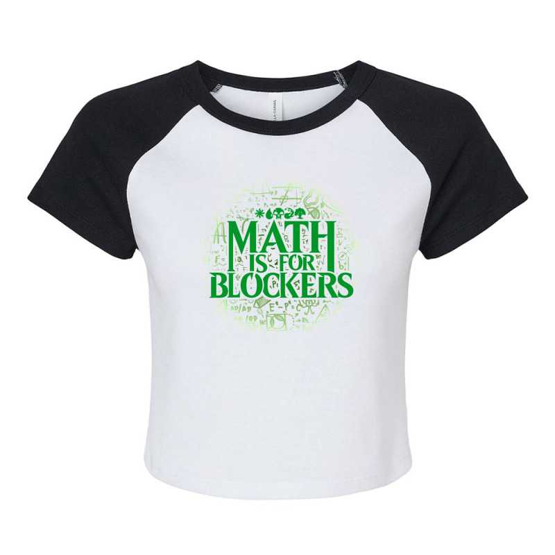 Math Is For Blockers   Forest Edition 21 Raglan Crop Top by kubalgopinc | Artistshot