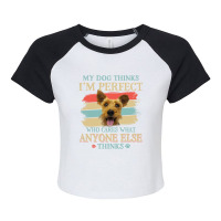 My Dog Thinks Im Perfect Welsh Terrier Dog Retro S Raglan Crop Top | Artistshot