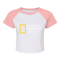 National Sarcasm Society Funny Novelty Humor Raglan Crop Top | Artistshot