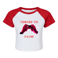 Forced To Pause Fummy Gamer Saying Boys Girls T Sh Raglan Crop Top | Artistshot