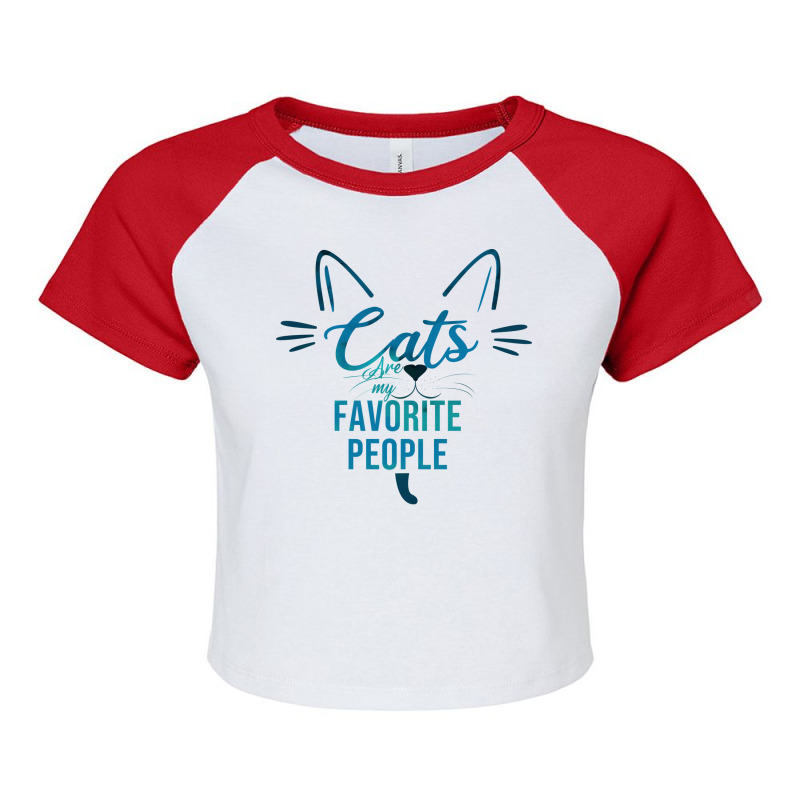 Cats Are My Favorite People Tumblr Raglan Crop Top by dargiebamboif | Artistshot