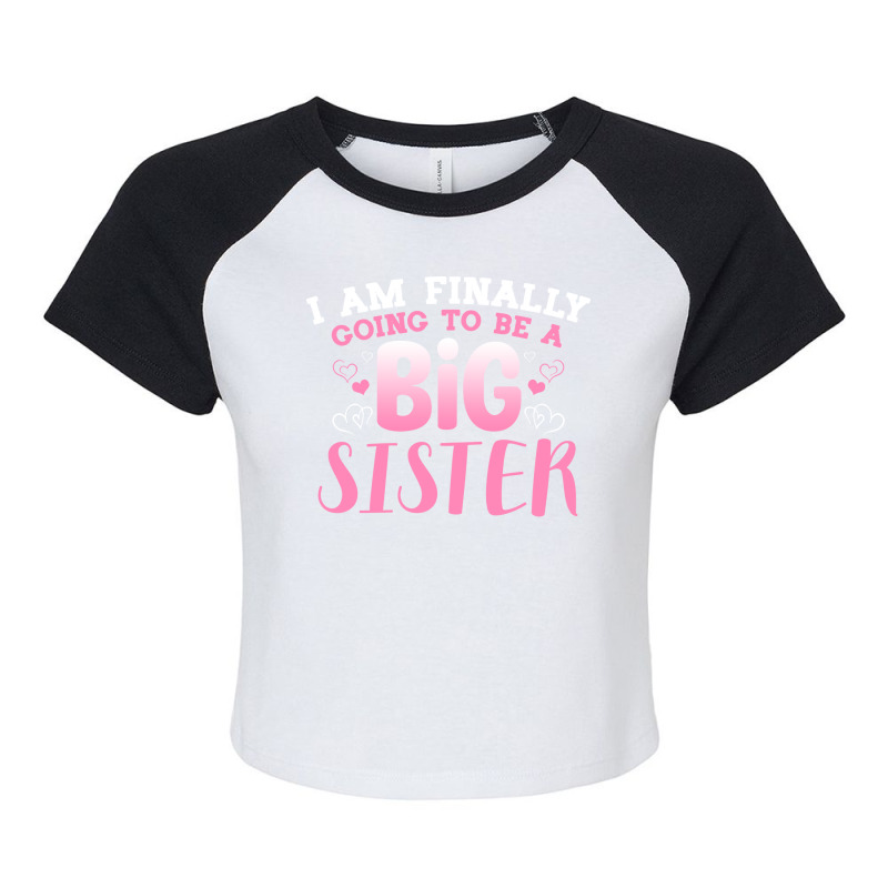 Cute Big Sister To Be Im Finally Going To Be A Big Raglan Crop Top by zomtrewb | Artistshot