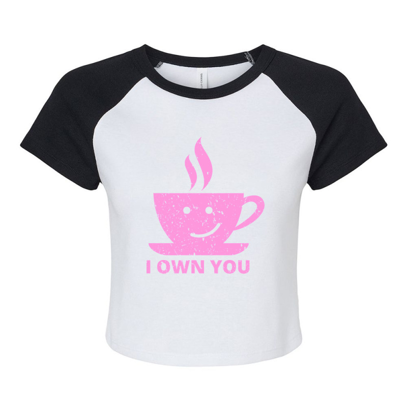 Limited Edition I Own You-cl2he Raglan Crop Top by Jankonen637 | Artistshot