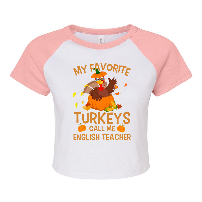 My Favorite Turkeys Call Me English Teacher Vintag Raglan Crop Top by alipabrhianm | Artistshot