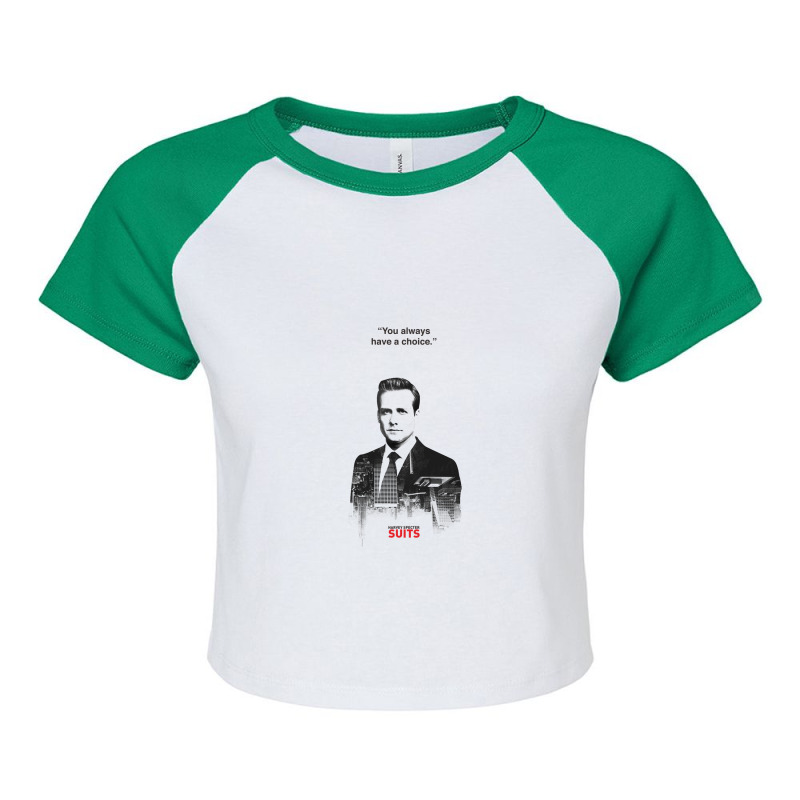 Harvey Quotes   You Always Have A Choice Raglan Crop Top by Ameduw | Artistshot