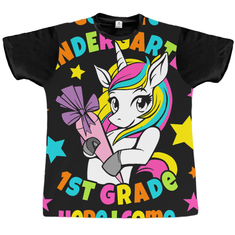 Goodbye Kindergarten 1st Grade Here I Come I Unico Graphic T-shirt | Artistshot