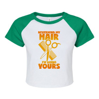 Hairdresser Saying Hair Cutting Scissors Comb Hair Raglan Crop Top | Artistshot