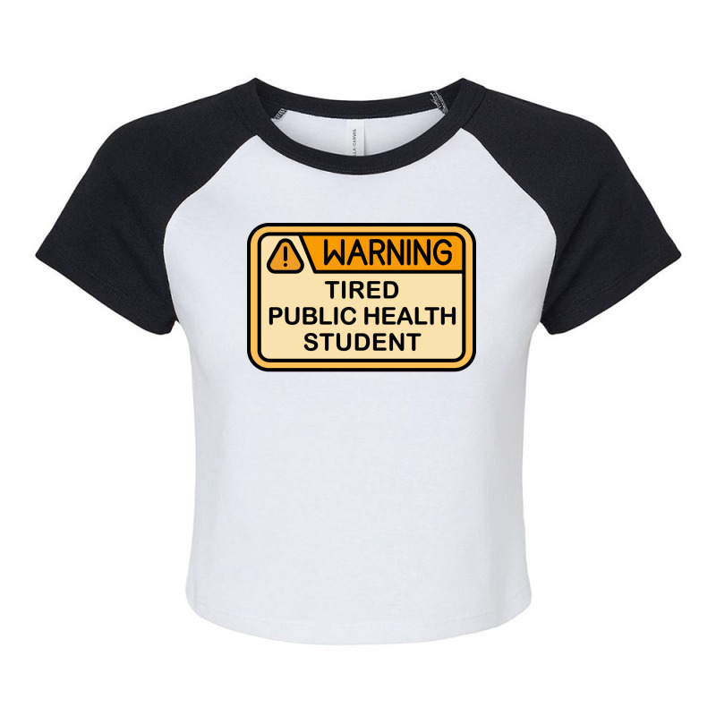 Warning Tired Public Health Student Boy Raglan Crop Top by leivysnghitu7 | Artistshot