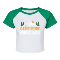 Camping Design Camp More More Less Tumblr Raglan Crop Top | Artistshot