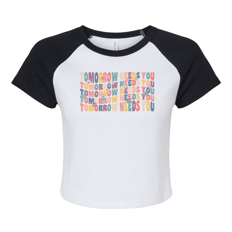 Tomorrow Needs You Retro Raglan Crop Top by lilamogliaf | Artistshot