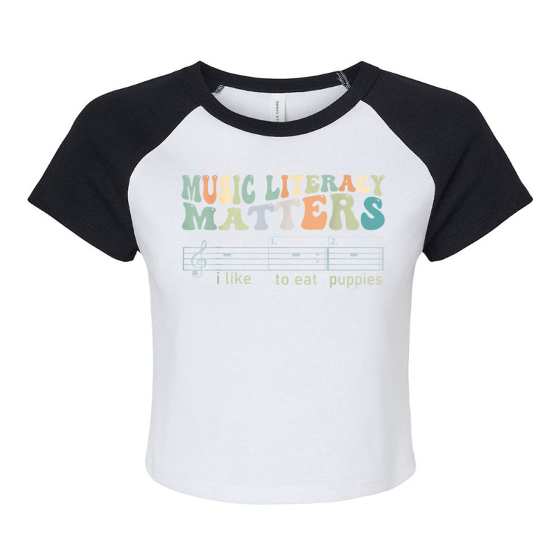 Music Literacy Matters I Like To Eat Puppies T Shi Raglan Crop Top by JohannaRaeBrown | Artistshot