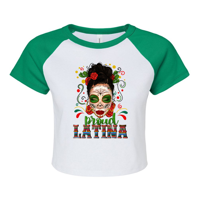 Proud Latina Skull Girl Messy Bun Raglan Crop Top by enoddigitalart@gmail.com | Artistshot