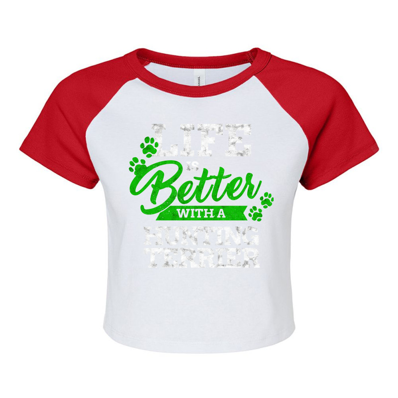 Life Is Better With A German Hunting Terrier Sayin Raglan Crop Top by leinosouffoi | Artistshot