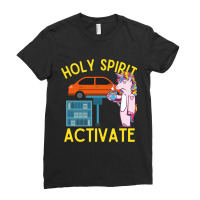 Holy Spirit Activate Mechanic Fun Unicorn Coffee Ladies Fitted T-shirt | Artistshot