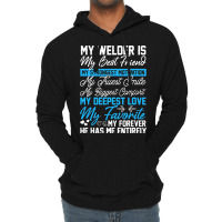 Funny Welding Design For A Welder Wife Girlfriend  Lightweight Hoodie | Artistshot