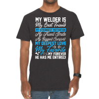 Funny Welding Design For A Welder Wife Girlfriend  Vintage T-shirt | Artistshot